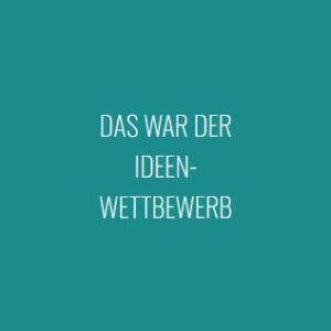 Ideen Wettbewerb